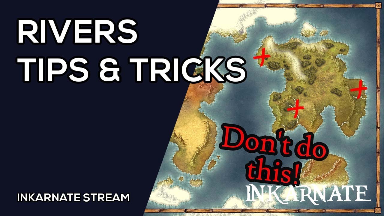 RIVERS: Tips & Tricks | Inkarnate Stream