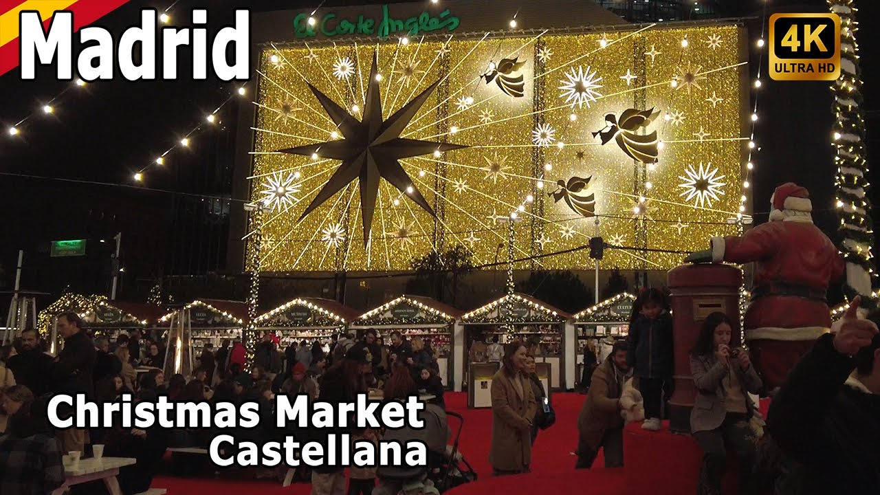 CHRISTMAS MARKET🎄 MADRID [4K] 🎄El Corte Ingl&eacute;s - Paseo de la Castellana 🎄 Spain (November 25, 2025)