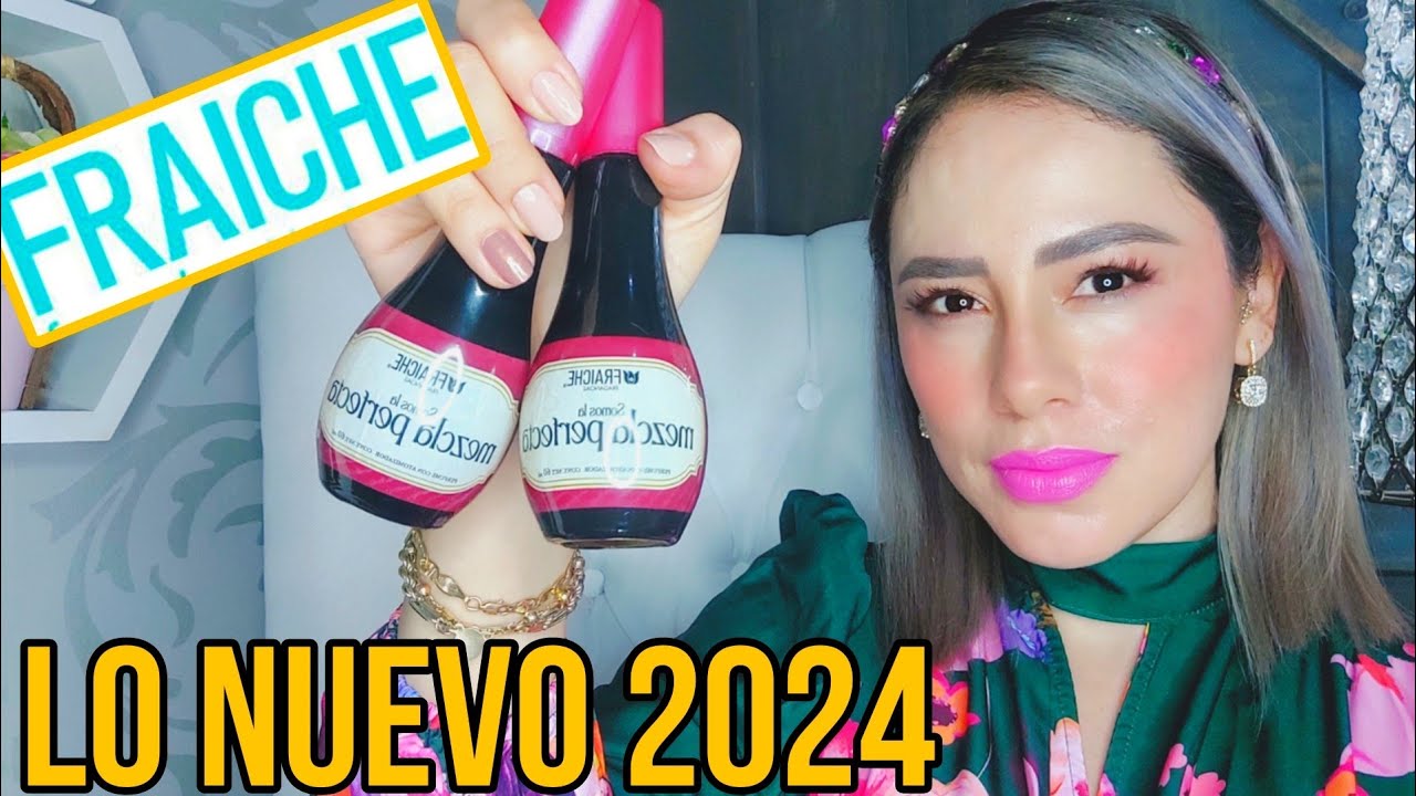 Lo NUEVO y más LINDO FRAÍCHE 2024