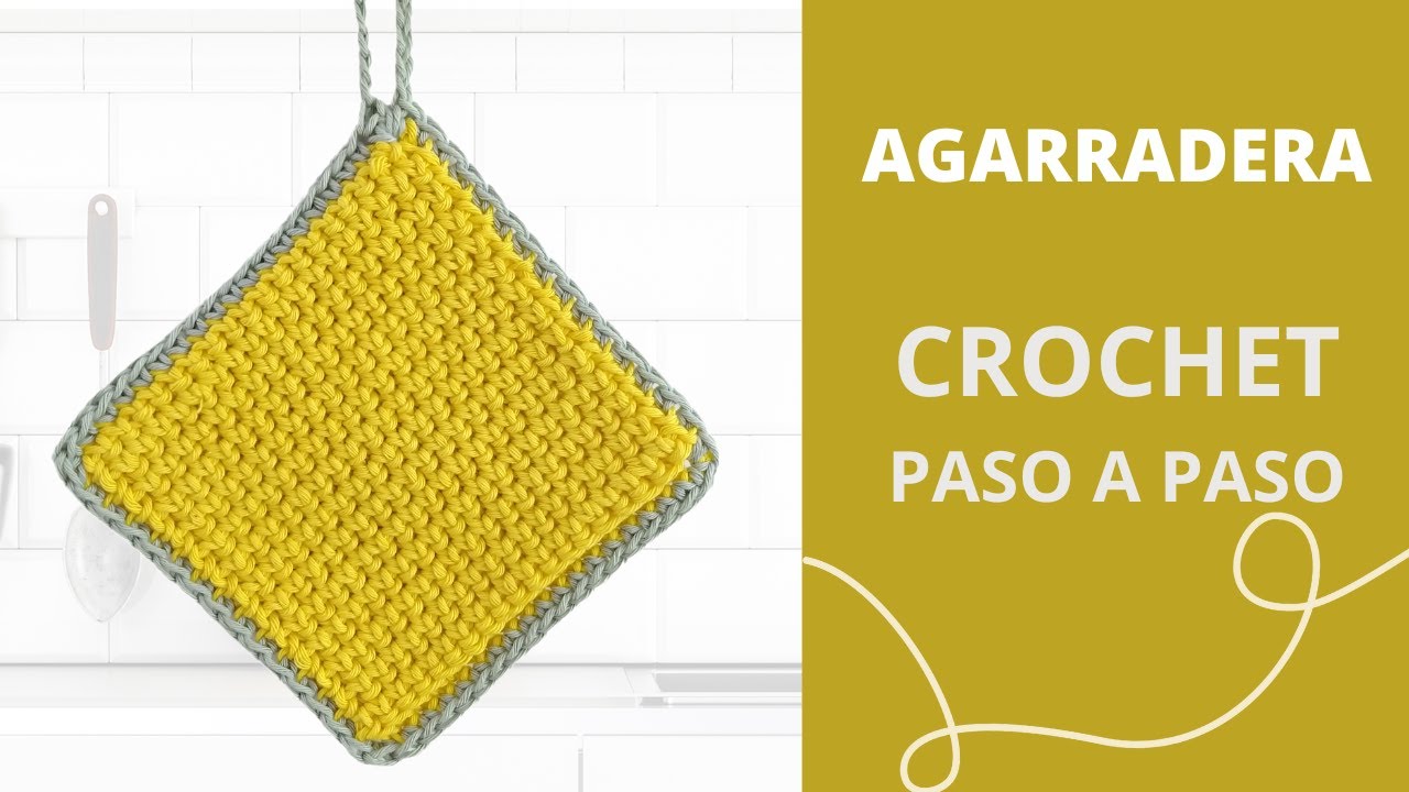 C&oacute;mo tejer agarradera a crochet super f&aacute;cil y r&aacute;pido | Ganchillo f&aacute;cil