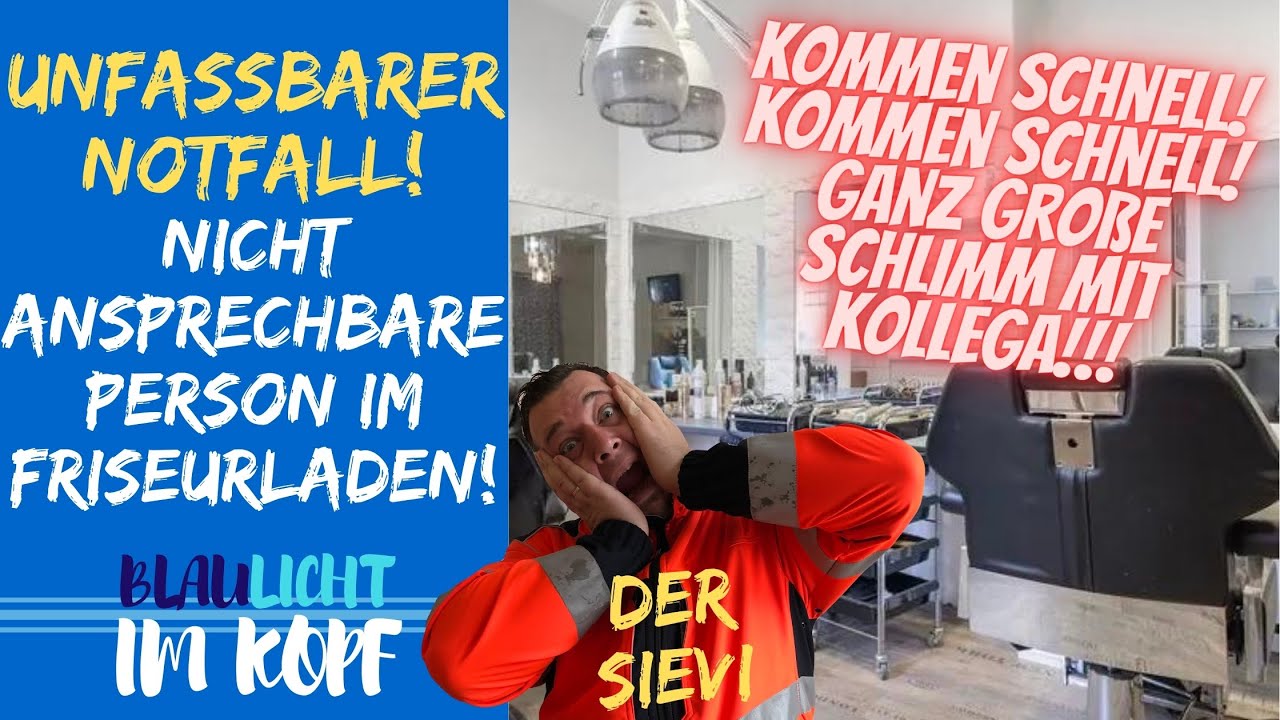 UNFASSBARER NOTFALL! Nicht ansprechbare Person im FRISEURSALON ! 😱