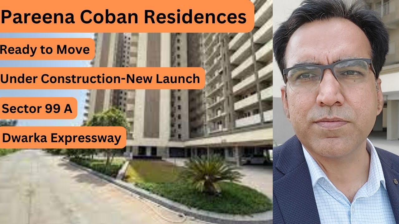 Pareena Coban Residences| Sector 99A | Dwarka Expressway |2&3 BHK Apart| RTM & UC| 9315302963