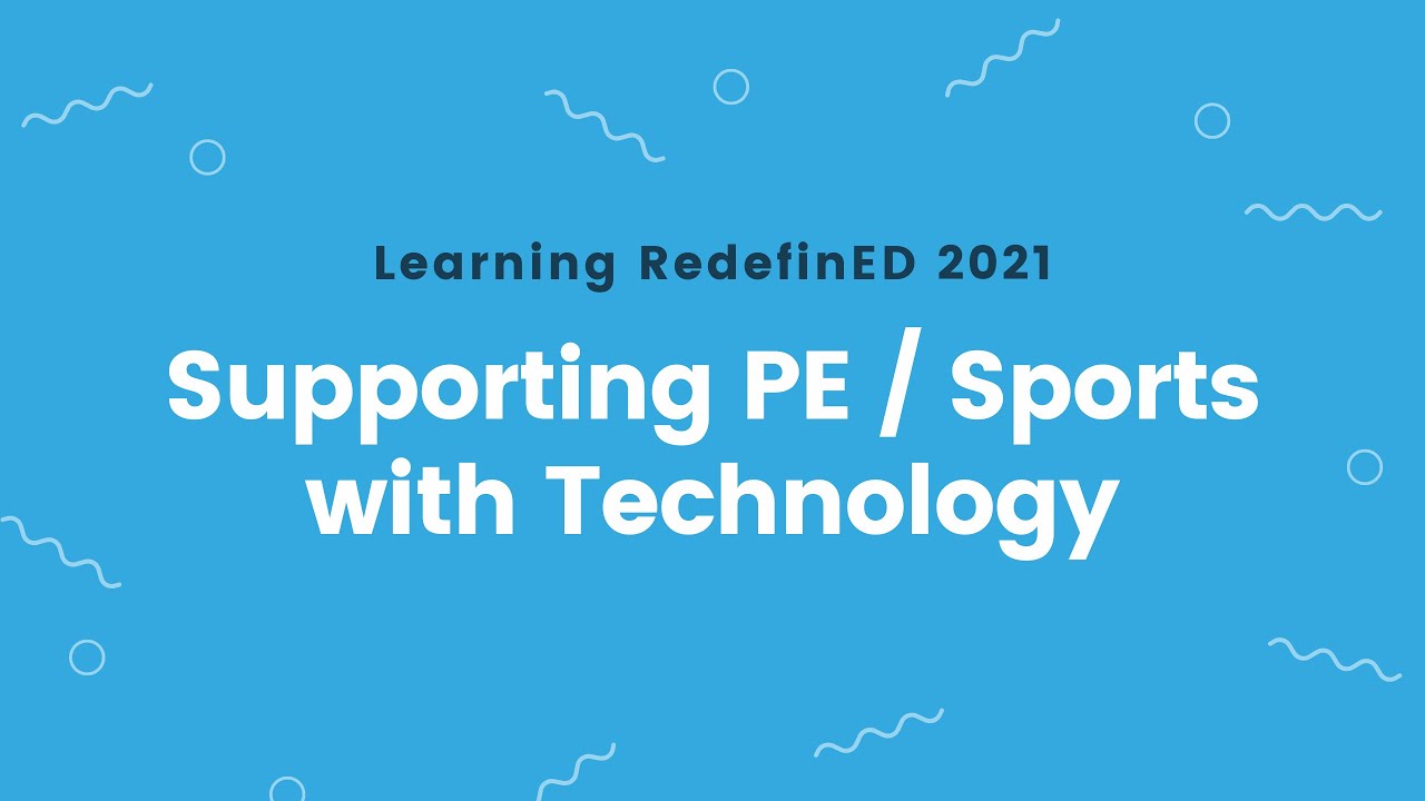 Supporting PE/Sports with Technology with Mathew Pullen - Learning RedefinED