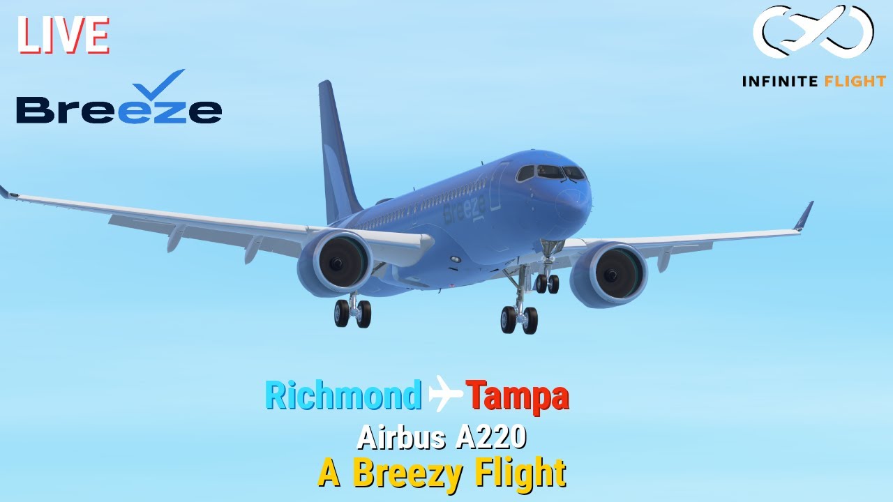 [Infinite Flight Live] A Breezy Flight! &bull; Breeze Airways &bull; BCS3 &bull; RIC-TPA