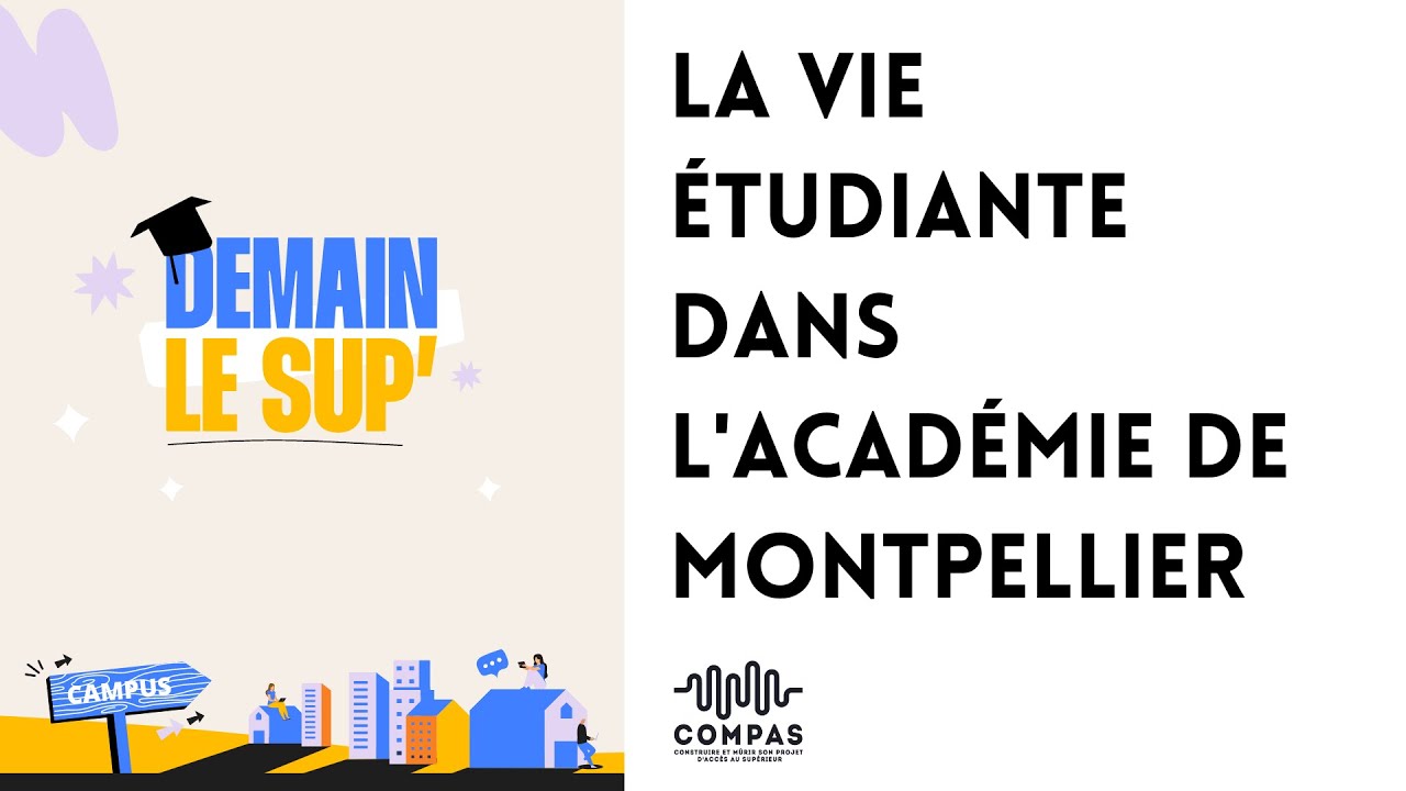 [Demain le Sup'] - Vie étudiante Académie de Montpellier