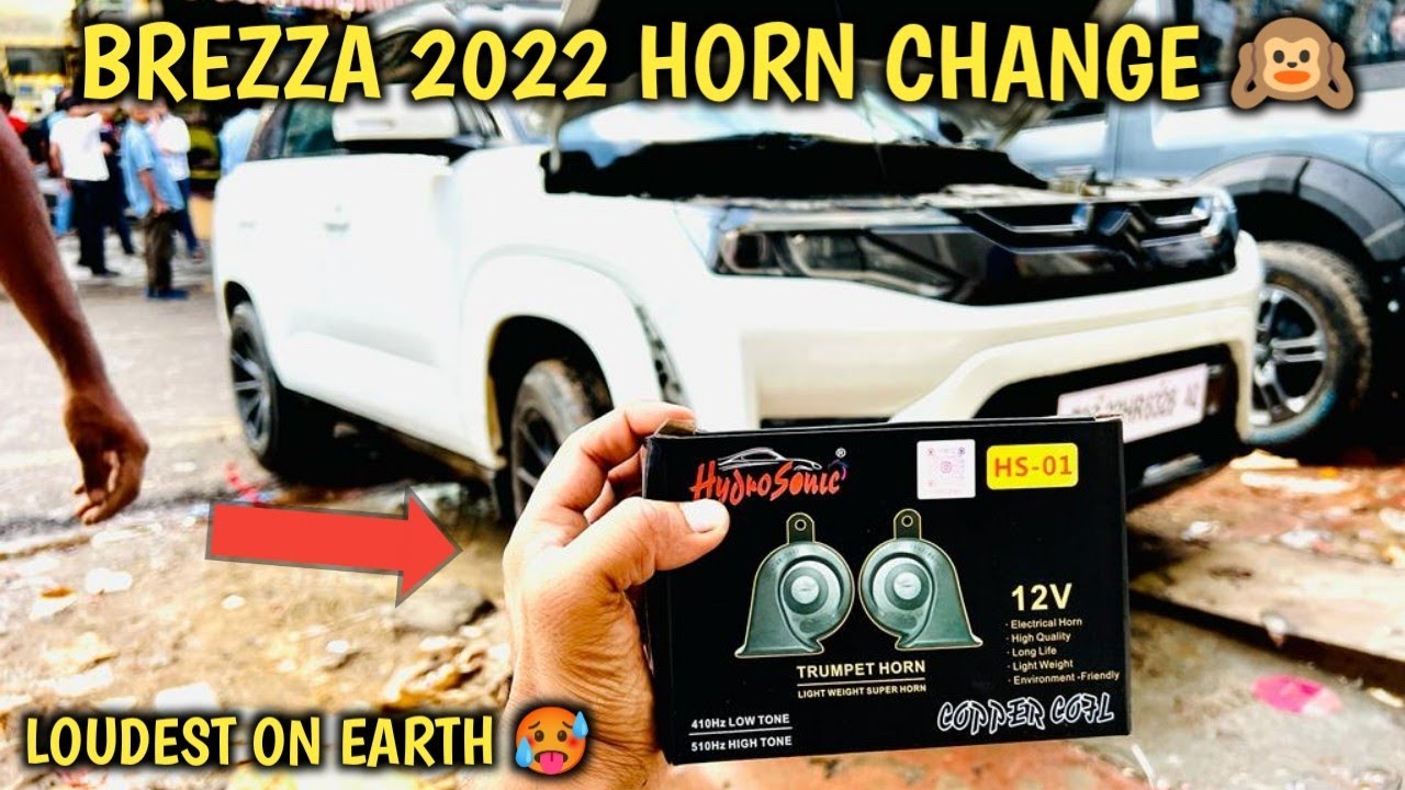 MY BREZZA 2022 GOT SUPER LOUD HORN 😰 OEM से 100X ज़ोरदार 🙀 CRETA HORN IN BREZZA 😳 NEW BREZZA MODIFIED