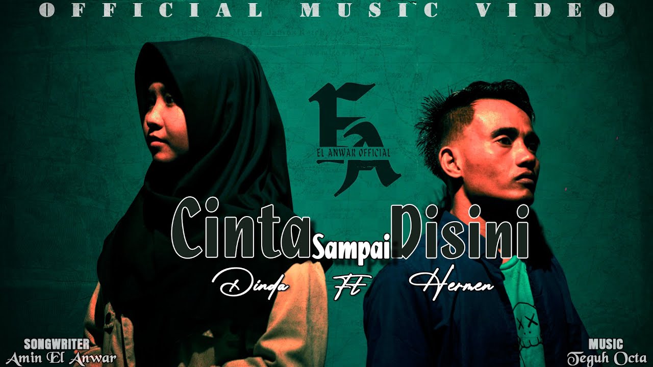 Cinta Sampai Disini  [Official Music Video] Dinda FT Hermen Al Ghazali