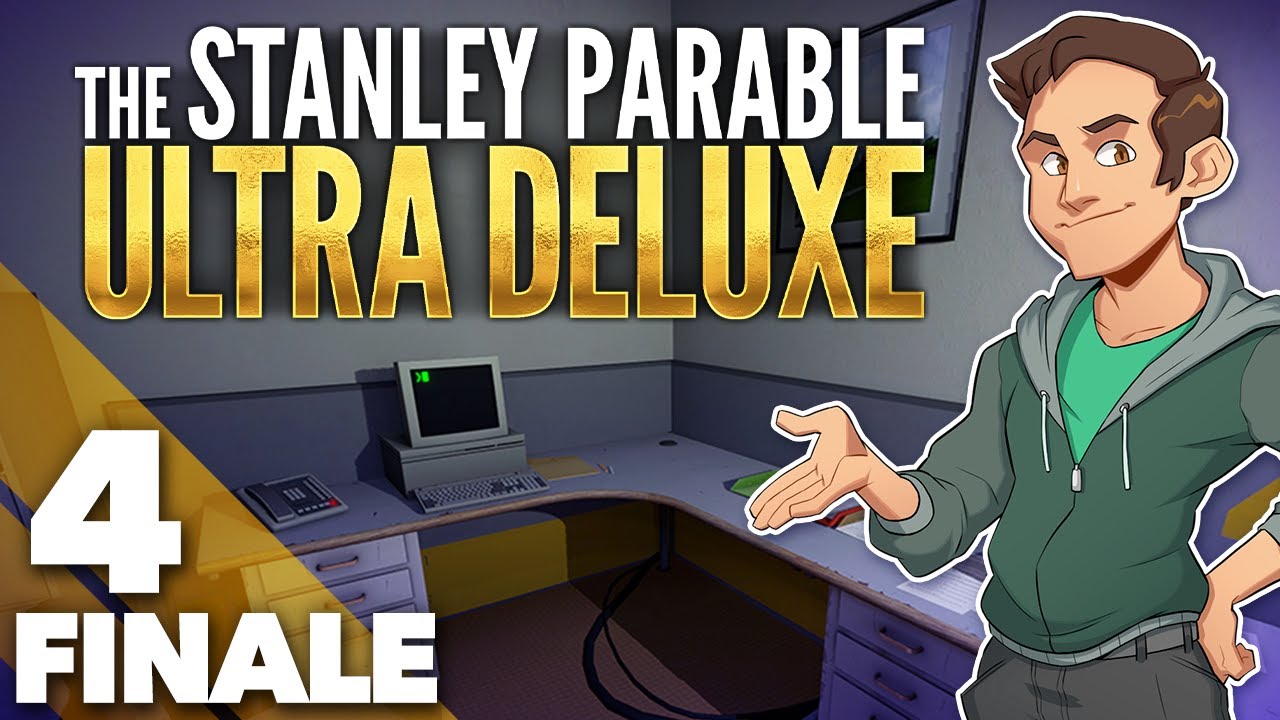 The Stanley Parable: Ultra Deluxe - #4 - Epilogue