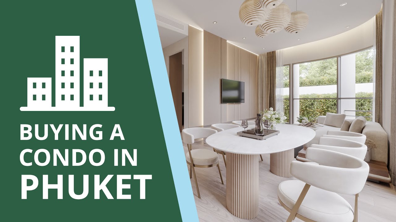 Condo Buying Guide for Expats in Phuket: What You Need to Know in 2025