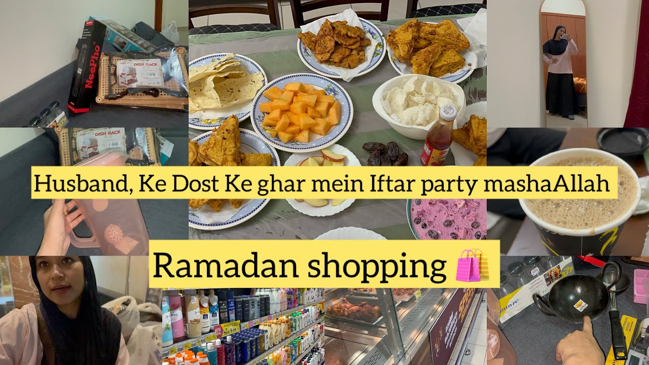 Ramadan shopping ￼🛍️Husband Ke Dost Ke Ma Iftar party ma￼shaAllah 