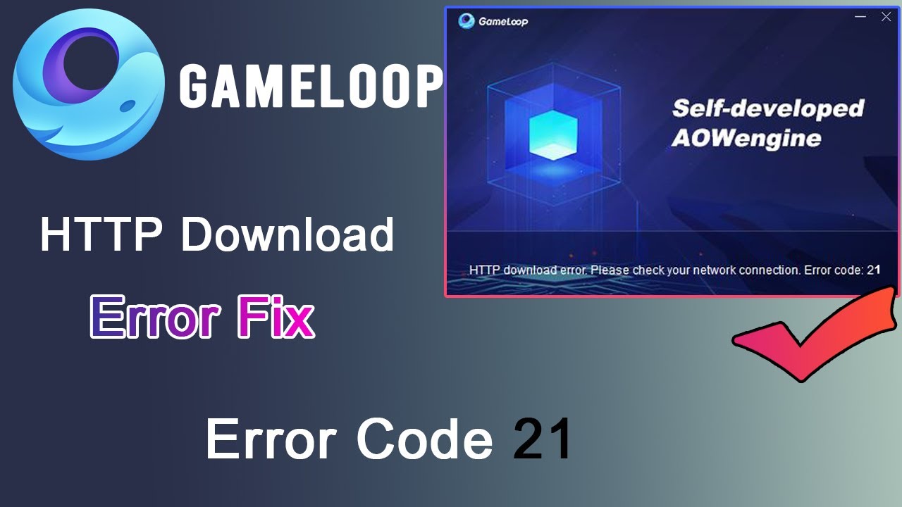 How to Fix Gameloop HTTP Download Error Code 21| Gameloop Error 21 Fix