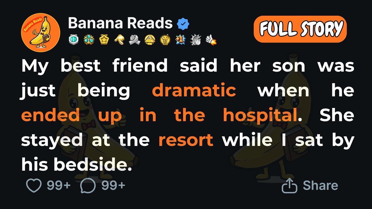 My best friend said her son was just being dramatic when he ended up in the hospital.. [FULL STORY]