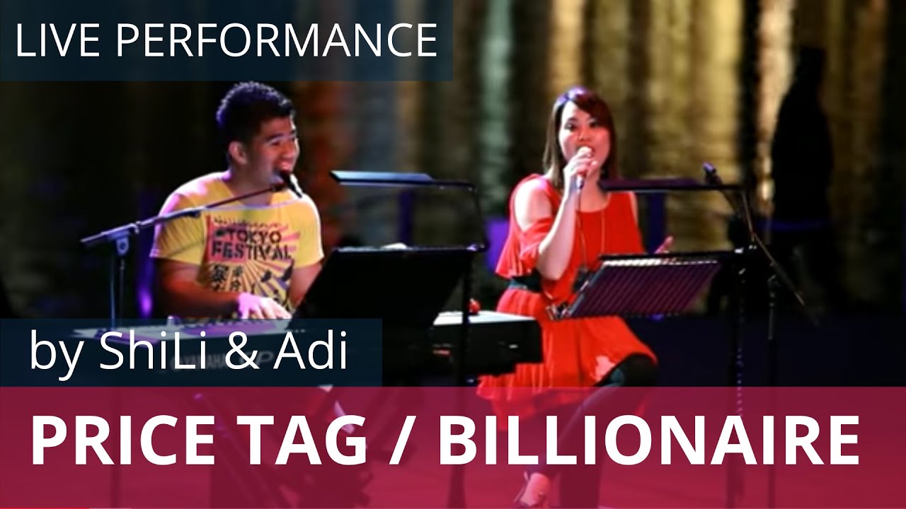 ShiLi & Adi - Price Tag / Billionaire