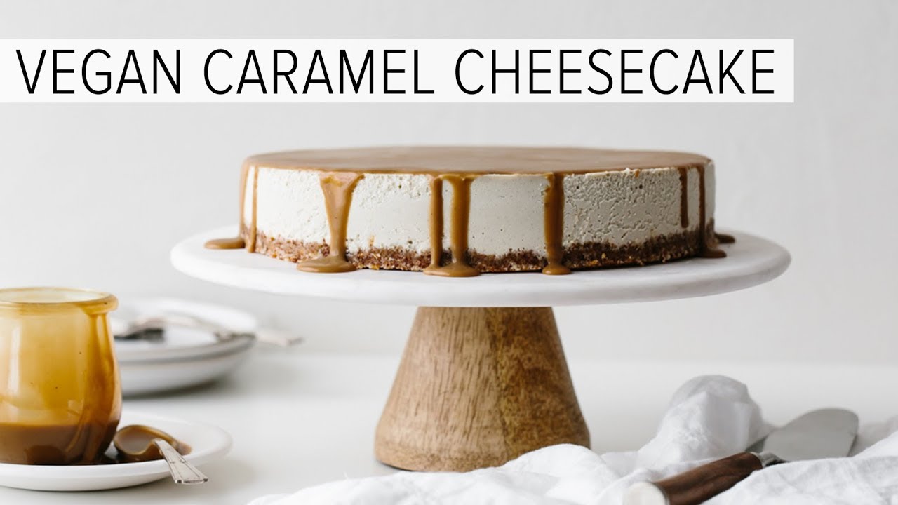 VEGAN CARAMEL CHEESECAKE | gluten-free vegan cheesecake