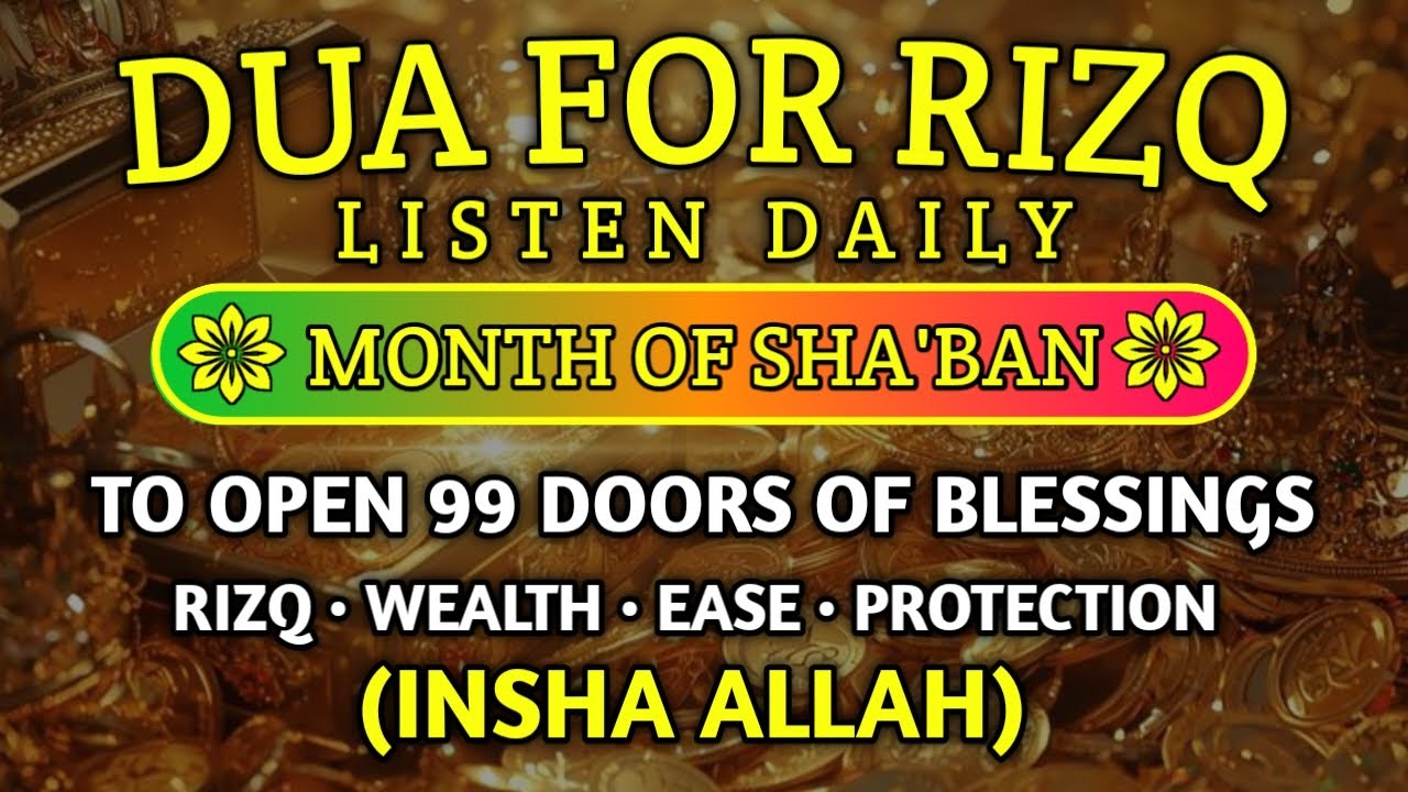 Unlock 99 Doors of Rizq & Barakah 🌙 | Powerful Dua for Wealth, Ease & Protection (InshaAllah)‎