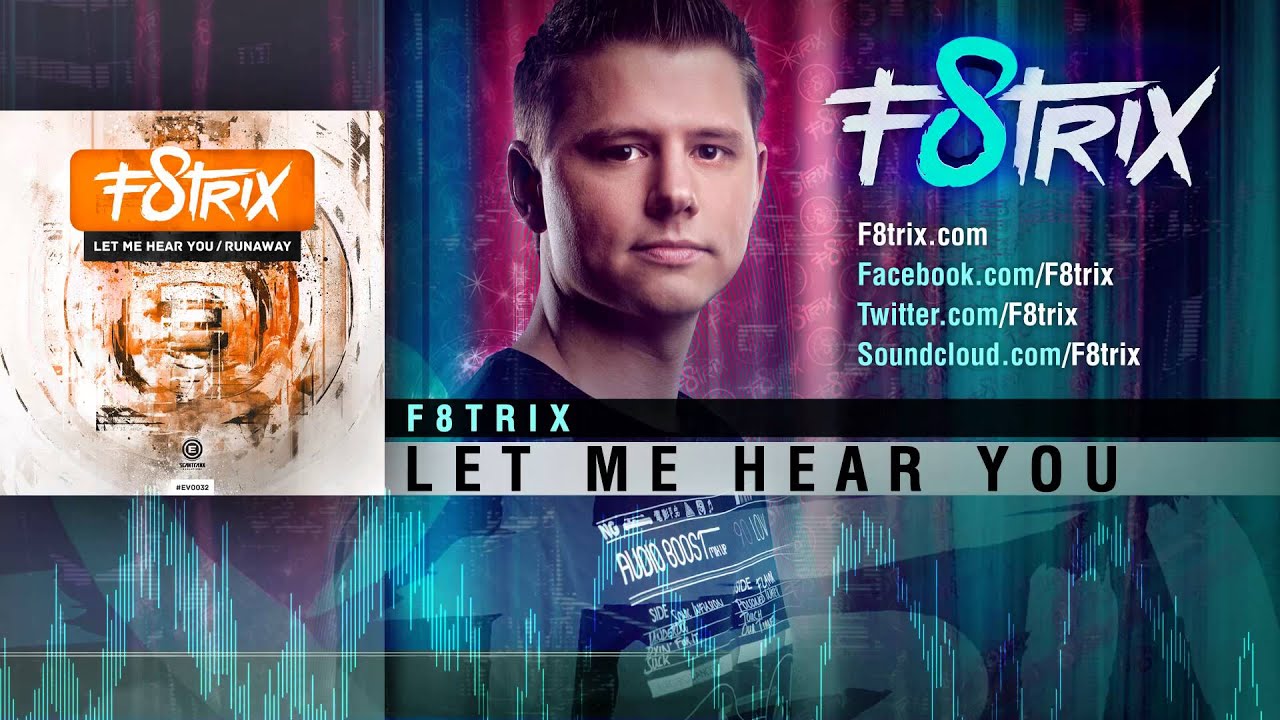 F8trix - Let Me Hear You (Official Preview)