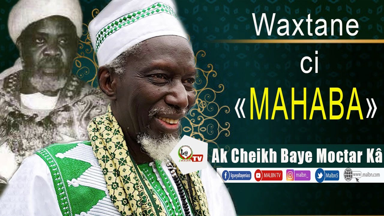 Waxtane Ci Mahaba ak Cheikh Baye Moctar Kâ (Audio)