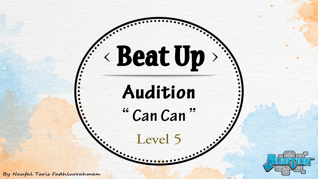 AyoDance Beat Up [ Audition - Can Can Lv 5 ] [ No Miss ]