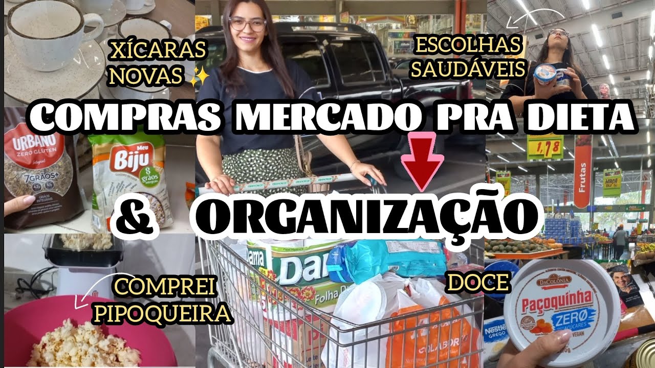 COMPRAS NO MERCADO PARA DIETA | valores, organização e dicas saudáveis✨️