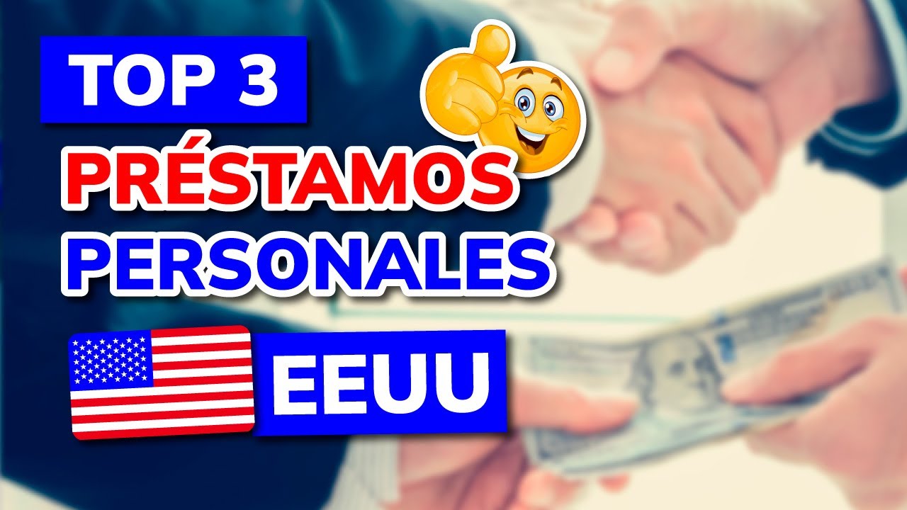 🥇 3 mejores PR&Eacute;STAMOS PERSONALES en Estados Unidos (2026)