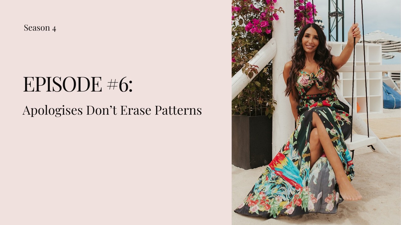 Season 4 - Episode #6: Apologises Don't Erase Patterns