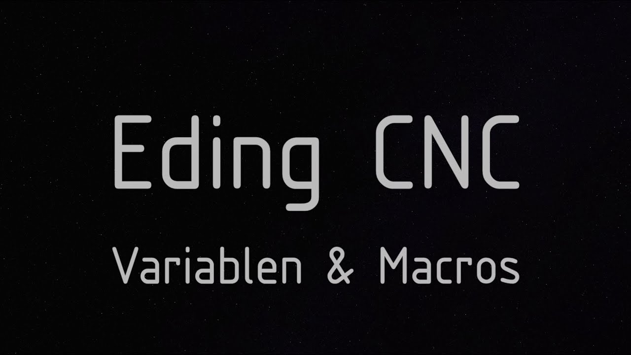Eding CNC - Variablen und ein erstes 
