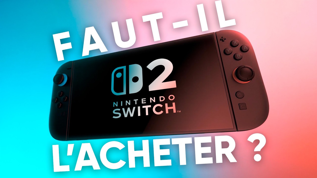 Notre avis sur la NINTENDO SWITCH 2 : une console à acheter DAY ONE ?
