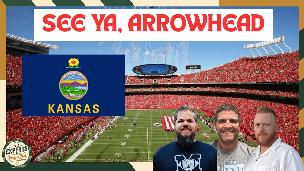 Arrowhead No More | Kansas City Chiefs Set to Move to Kansas - Experts of Very Little