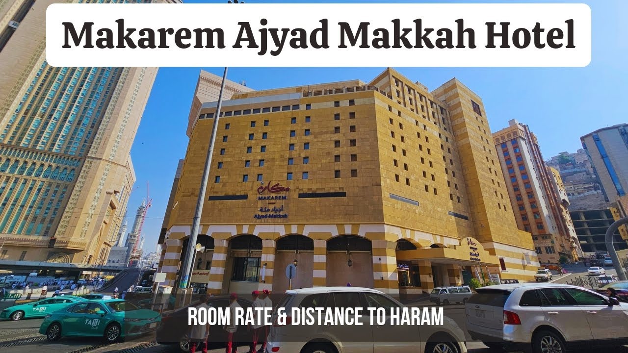Review Jarak Makarem Ajyad Makkah Hotel ke Masjidil haram | dan estimasi harga kamar nya