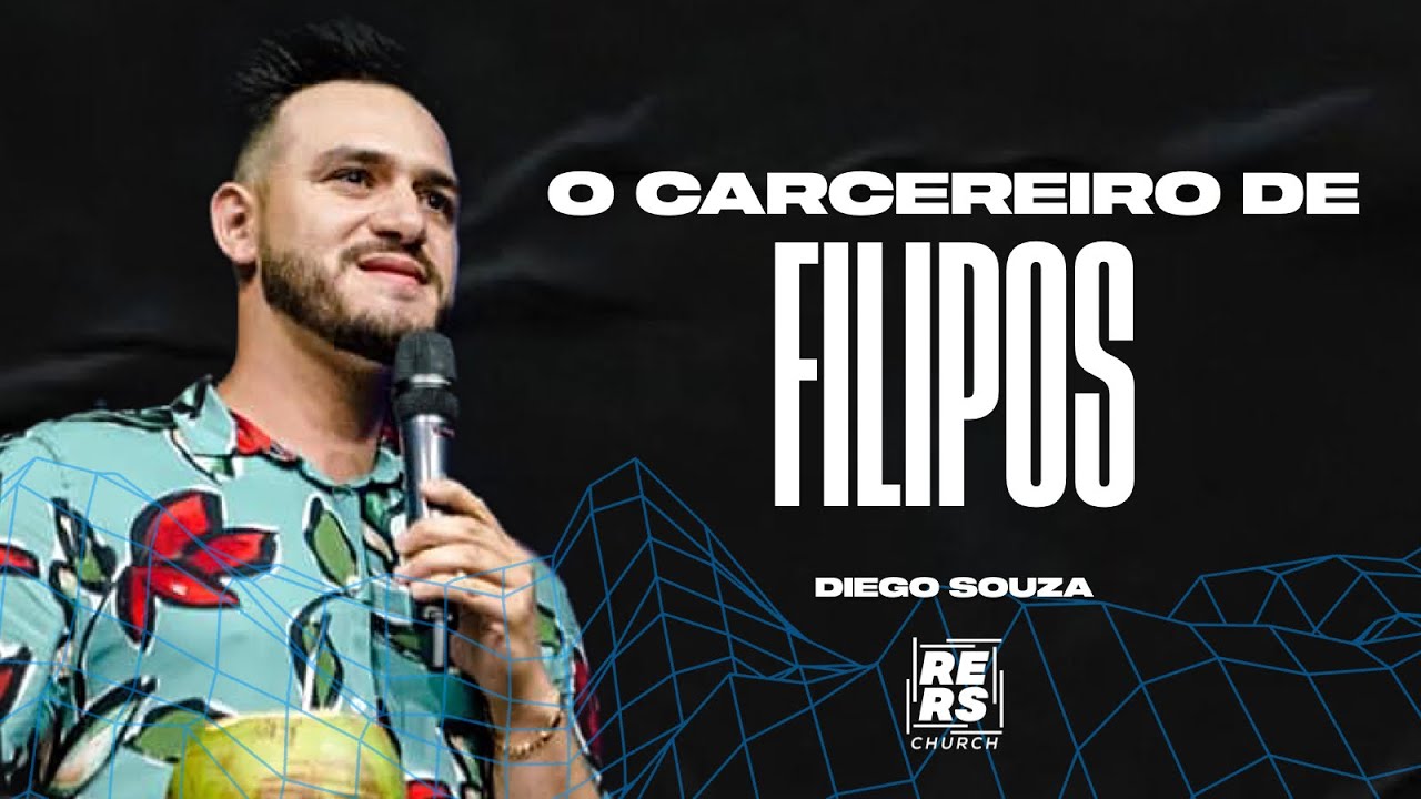 DIEGO SOUZA - O CARCEREIRO DE FILIPOS