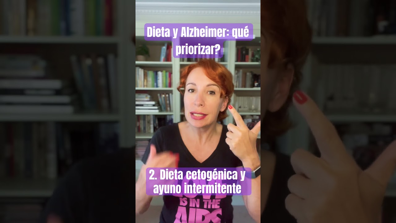 Dieta y Alzheimer: qué priorizar? 2ª parte de este estudio reciente 