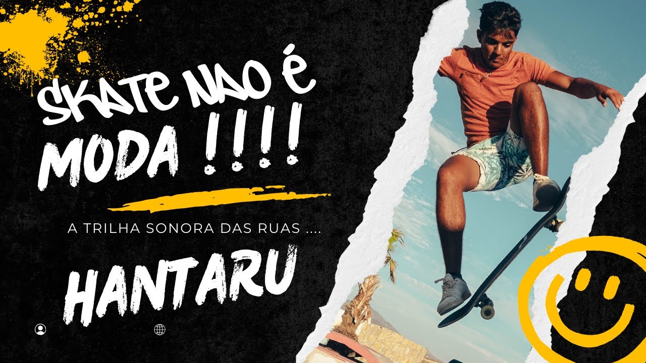 SKATE  NAO É MODA / #RAPSKATE 2025| HANTARU &ANG