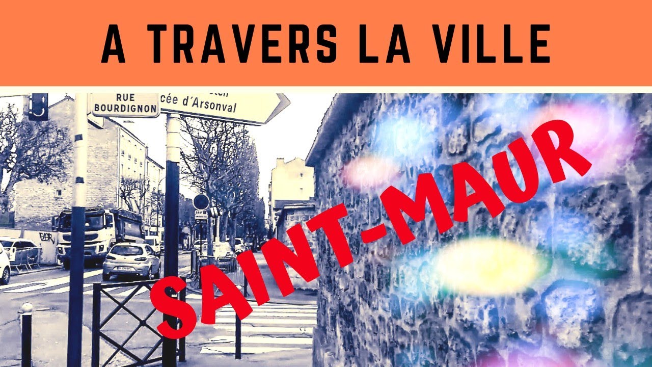 SAINT-MAUR : Une ville sympathique!
