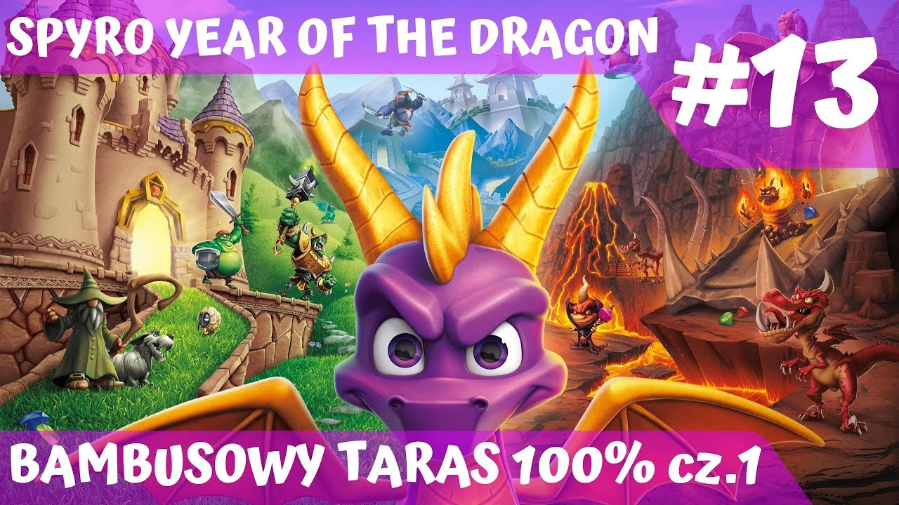 SPYRO YEAR OF THE DRAGON PL #13 BAMBUSOWY TARAS  / BAMBOO TERRACE 100% pt1