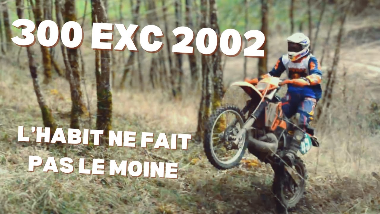 KTM 300 EXC 2002 : Toujours Performante ?