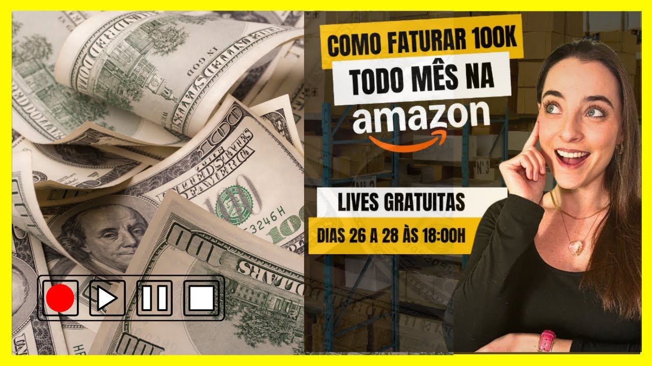 Como faturar 100K todo mês na Amazon - Estratégias de vendas