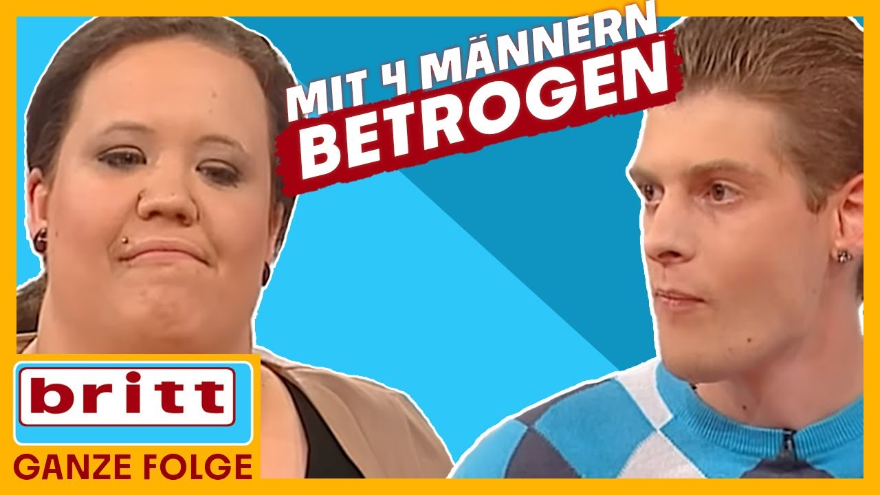 Sie geht ihm VIERMAL fremd 💔 – und er will sie trotzdem heiraten?! 😱 | Britt