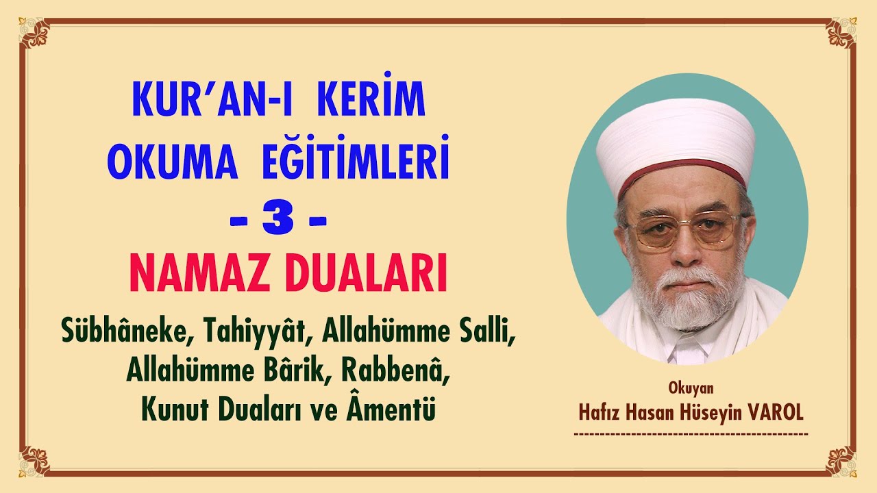 Kur'an-ı Kerim Okuma Eğitimleri - 3 - Namaz Duaları