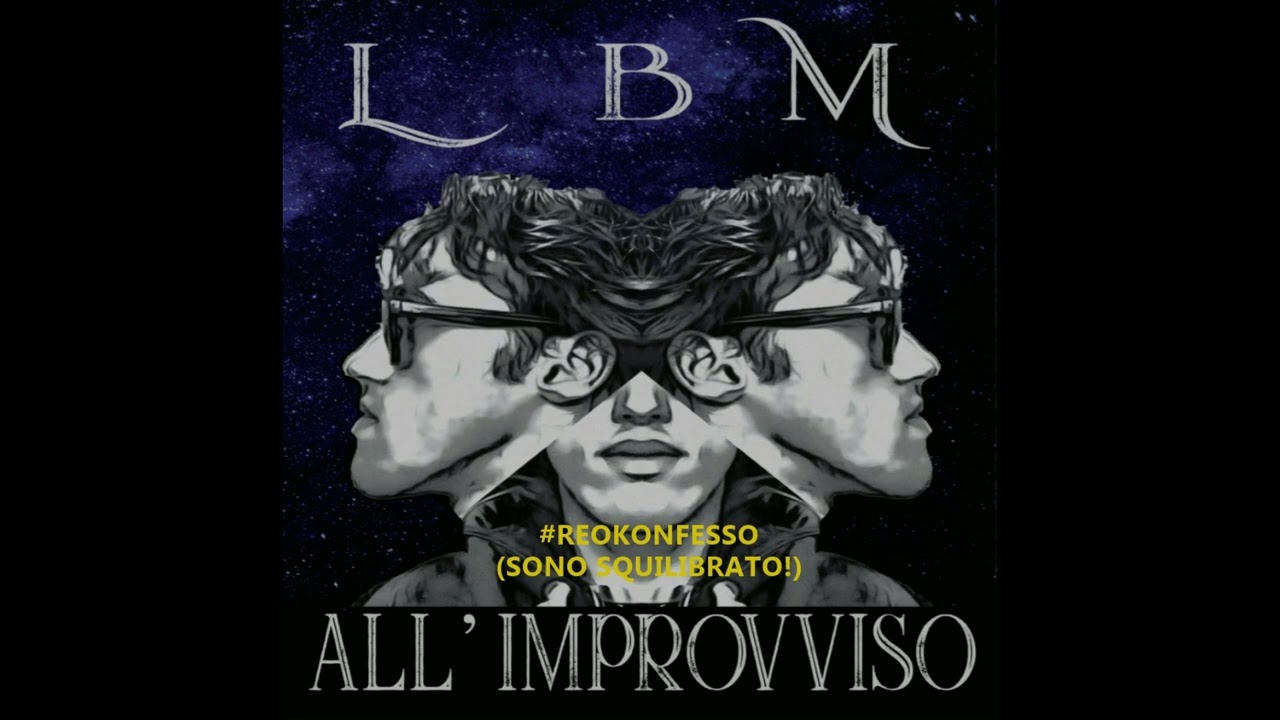 Luca Blues Man - #REOKONFESSO (Sono squilibrato!) - 