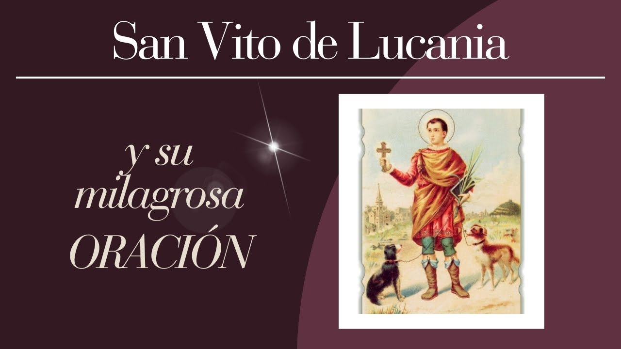 La vida de San Vito de Lucania y su MILAGROSA Oración