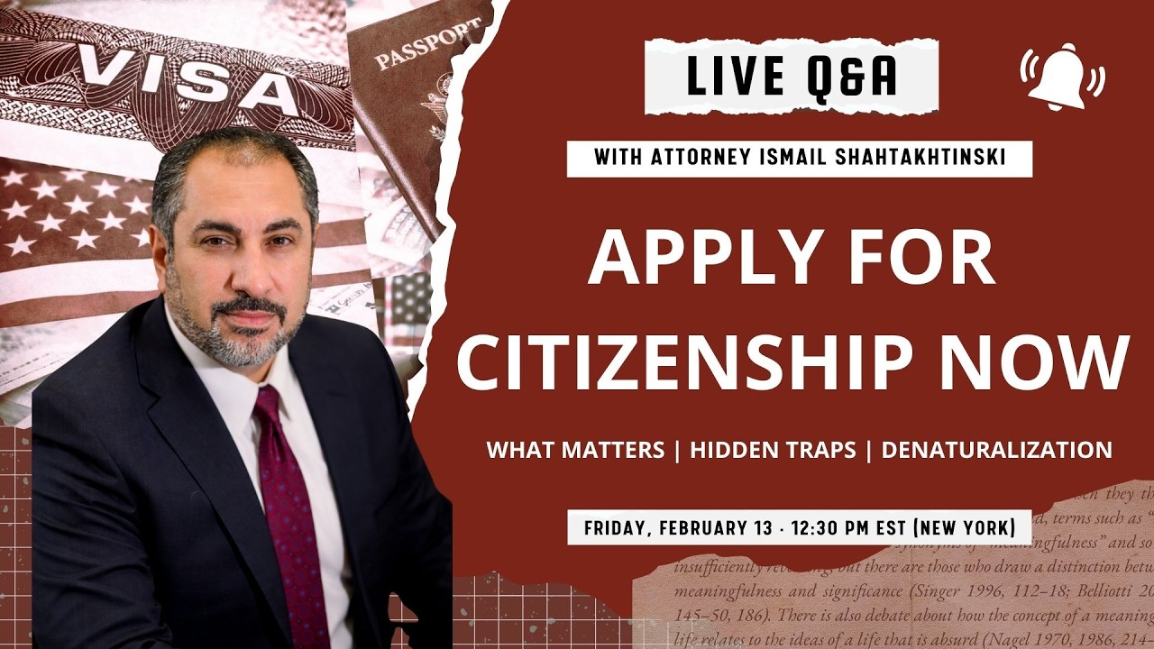 Apply for U.S. Citizenship Now? What Matters, Hidden Traps & De-Naturalization | LIVE Q&A