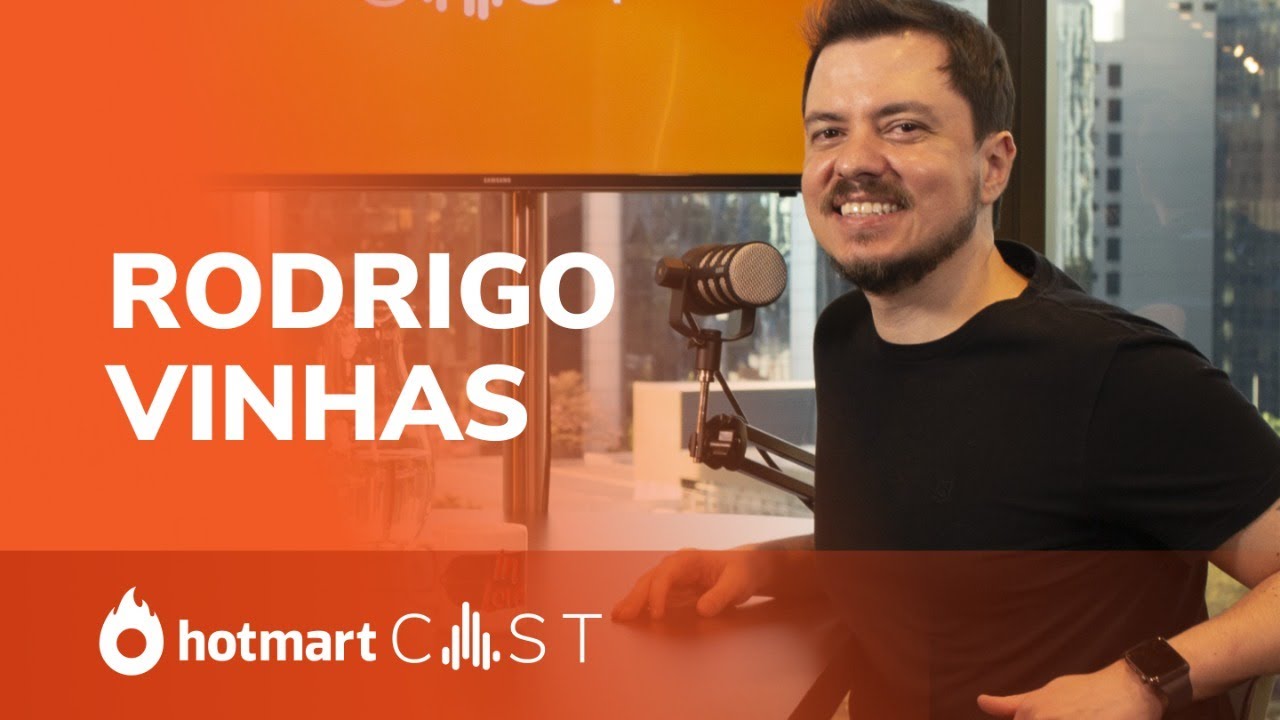 RODRIGO VINHAS | Hotmart Cast #16