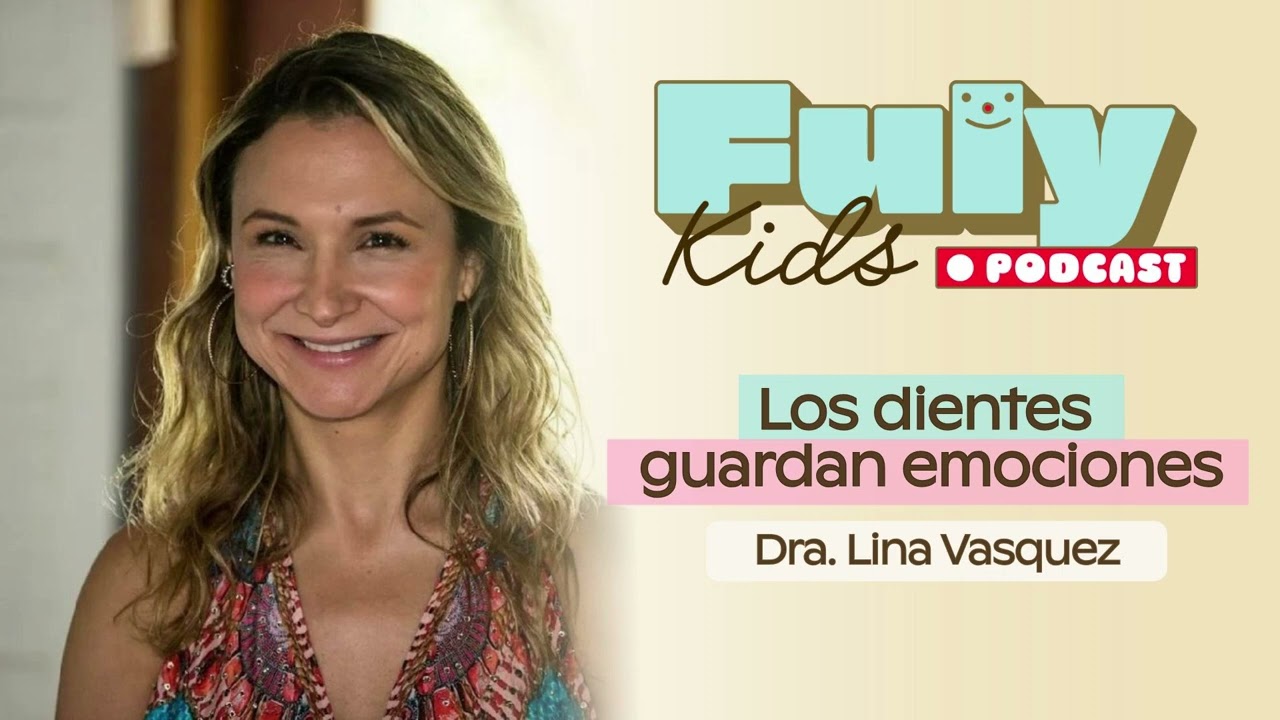 #59 Los dientes guardan emociones - Lina Vásquez