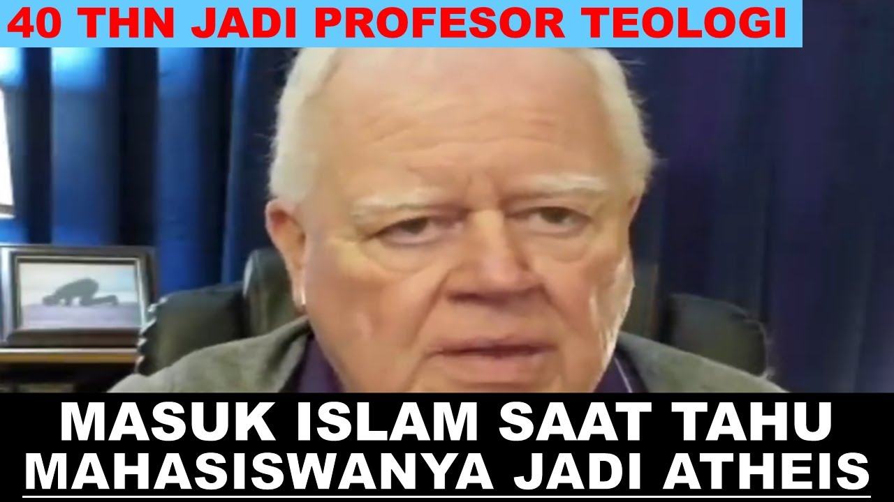 40 TAHUN JADI PENDETA MASUK ISLAM SAAT TAHU BIBLE ADA PENAMBAHAN