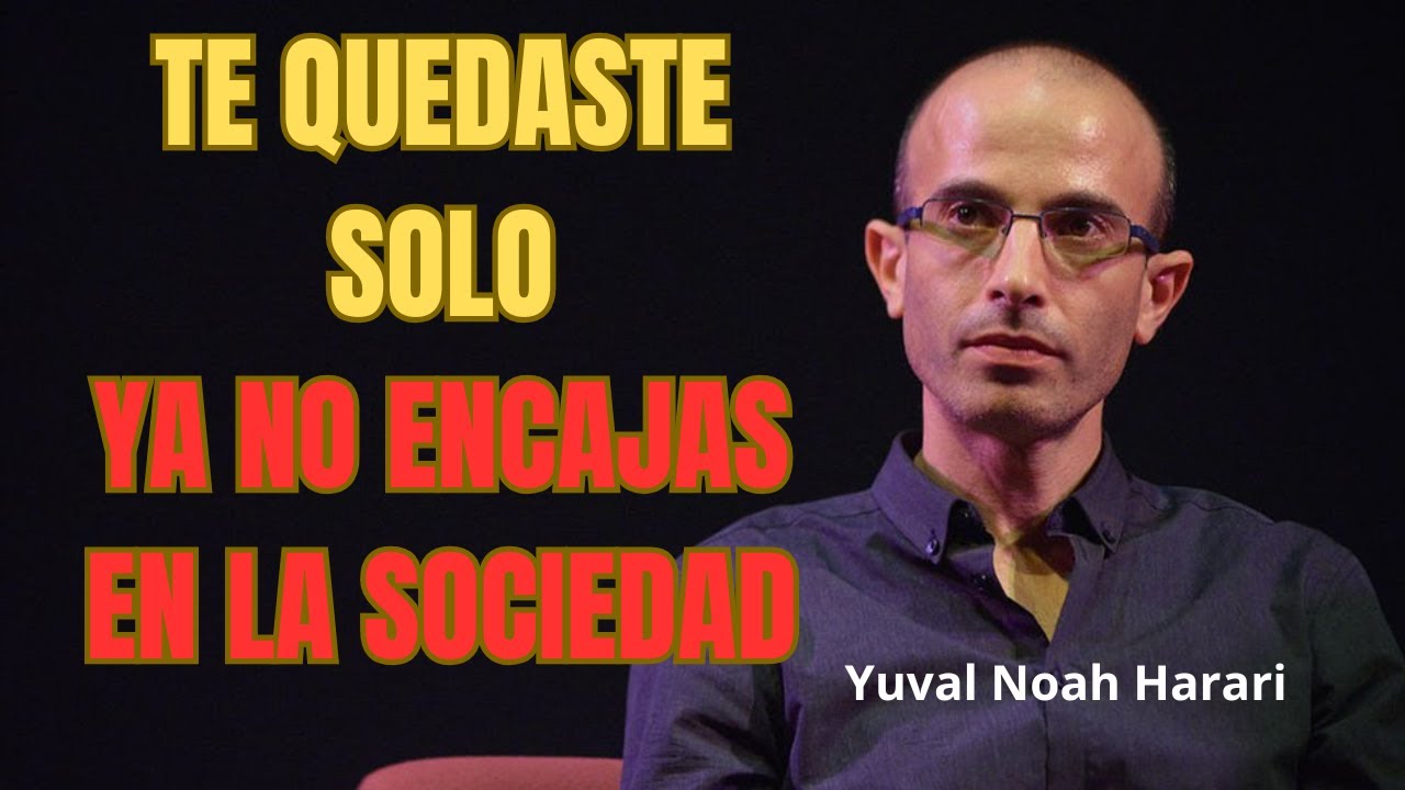 La soledad de la mente despierta  ¿Por qué ya no encajas? | Yuval Noah Harari