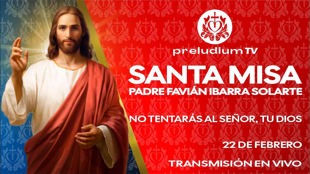 🙌 Misa En Vivo de Hoy, ⛪Domingo 22 de Febrero de 2026. Padre Favián Ibarra Solarte