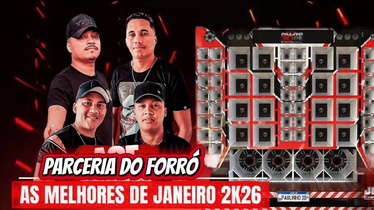 PARCERIA DO FORRÓ  - AS MELHORES DE JANEIRO 2026 - @JEFINHO_CDS 