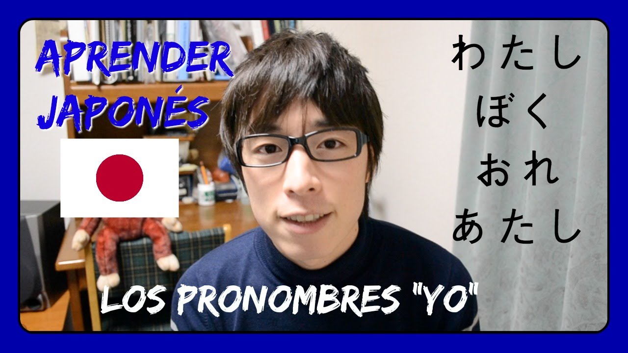 Aprender Japonés - Los Pronombres de 