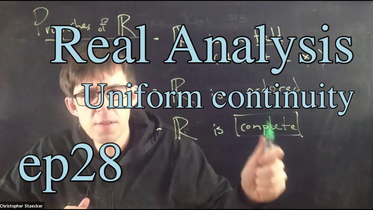 Real Analysis Ep 28: Uniform continuity