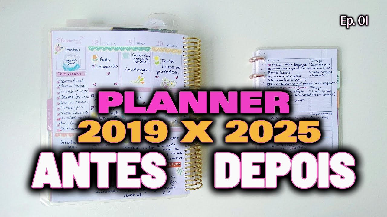 PLANNER 2019 vs. 2025: COMO COMECEI, O QUE APRENDI E 5 DICAS DE COMO PLANEJAR USANDO PLANNER!
